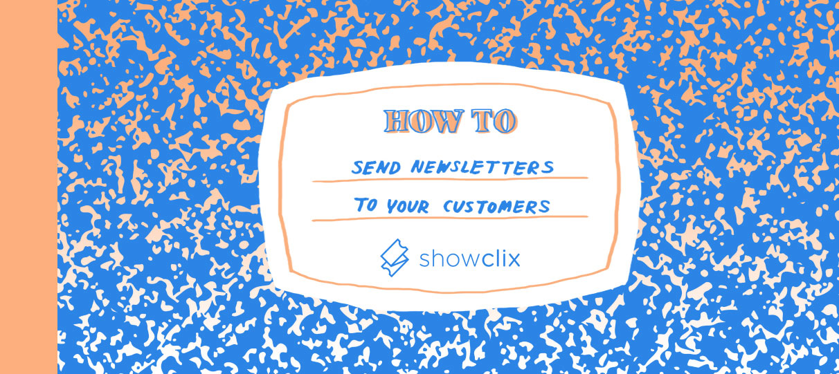 How-to Send Newsletters Your Customers