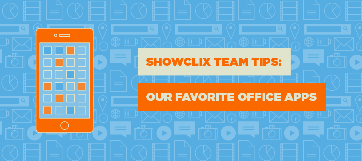 ShowClix Team Tips: Our Favorite Office Apps