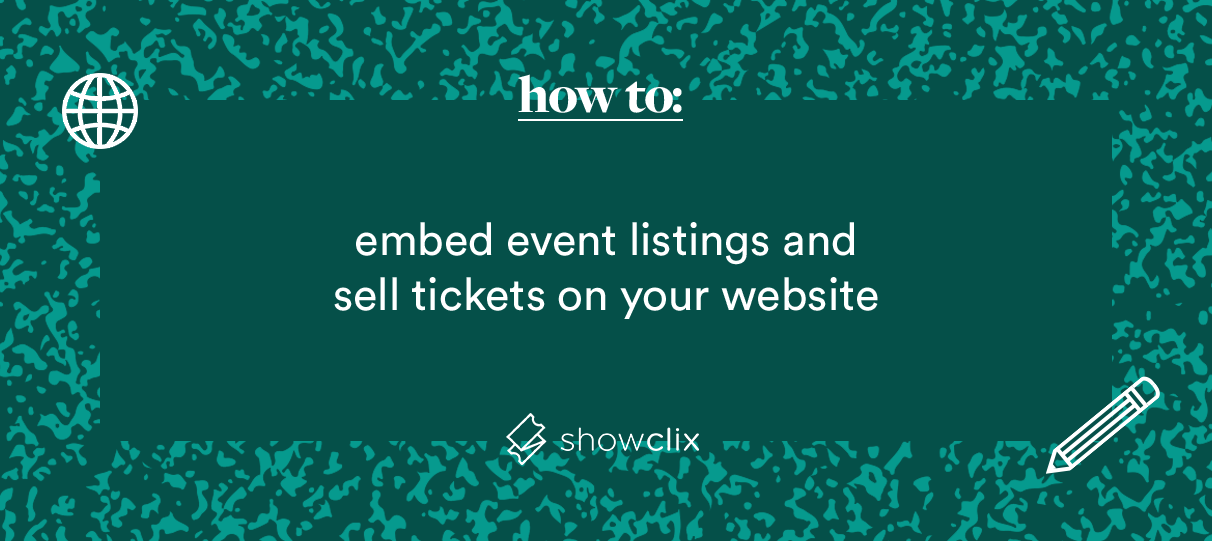 How to Embed Event Listings and Sell Tickets on Your Website