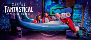 Event Spotlight: Santa's Fantastical Immersive Worlds